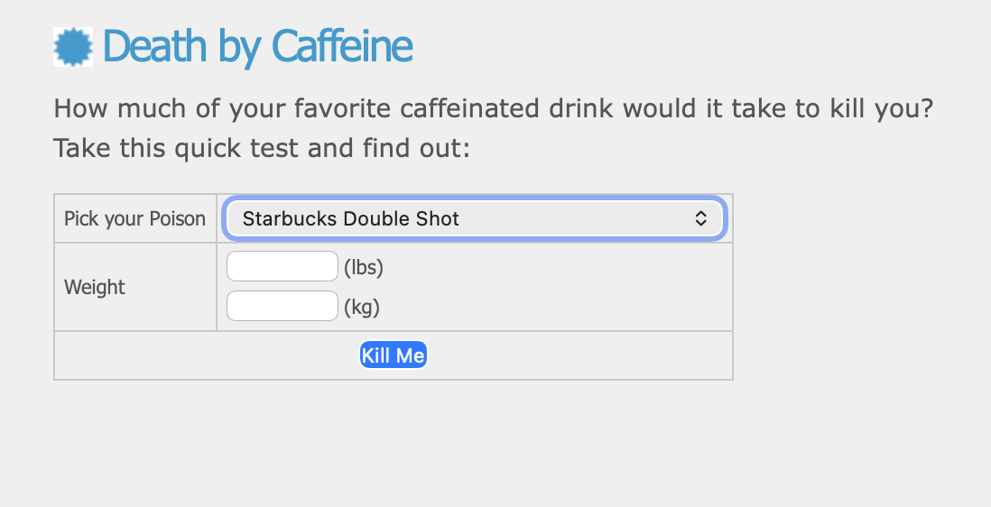 Death by Caffeine Calculator