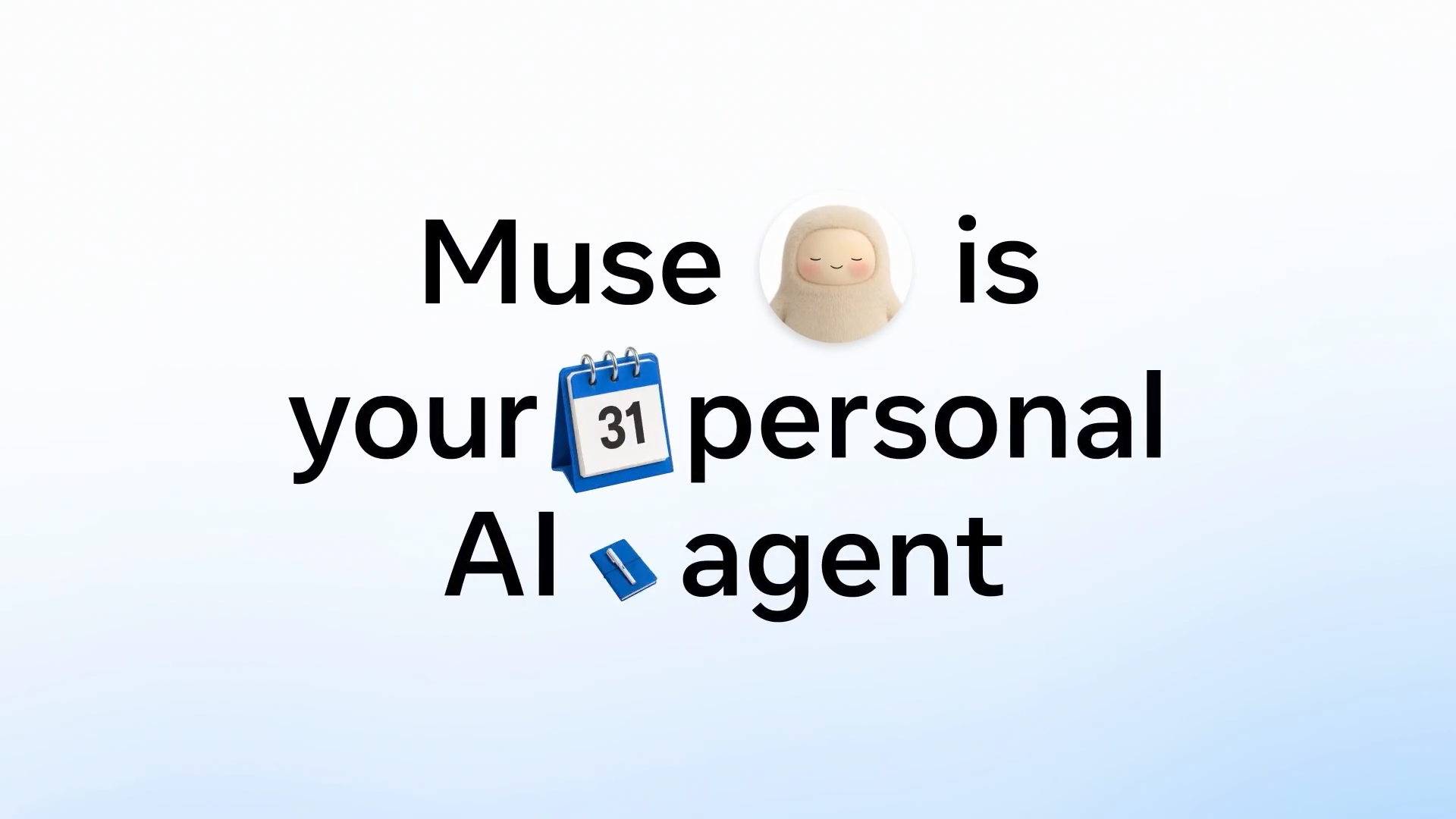 Muse promotional graphic reading 'Muse is your personal AI agent'